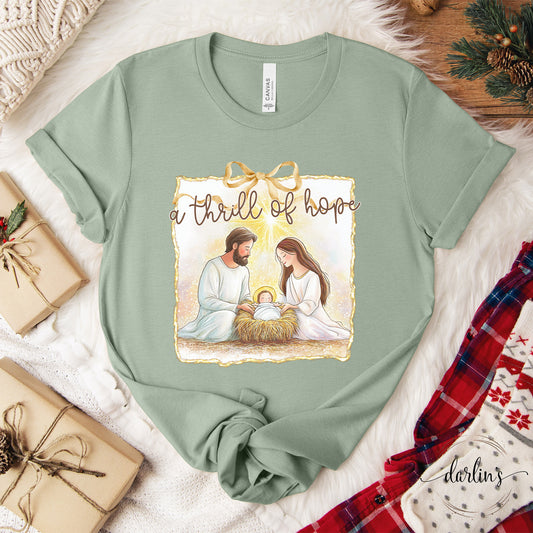 A Thrill Of Hope Shirt