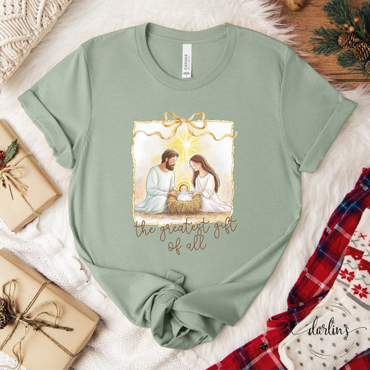 The Greatest Gift Of All Shirt