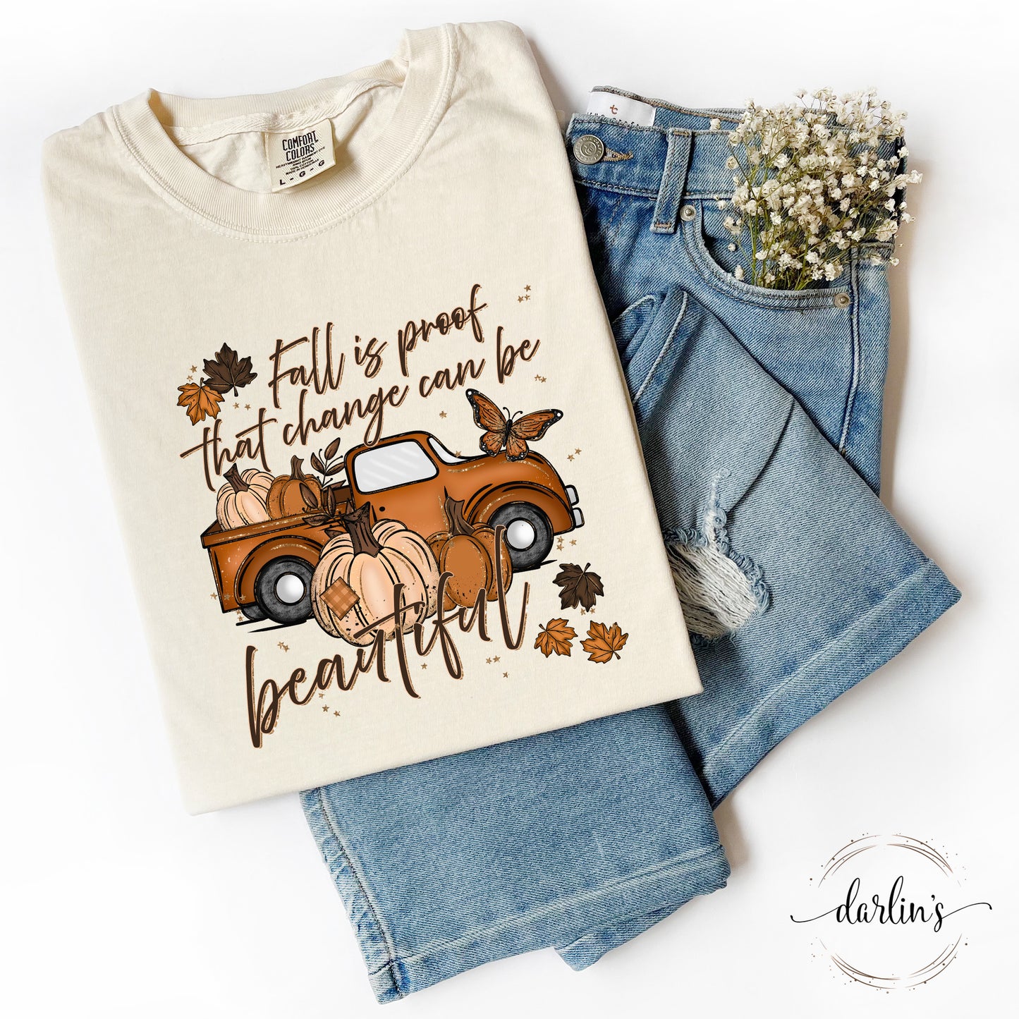 Fall Is Proof That Change Can Be Beautiful Shirt
