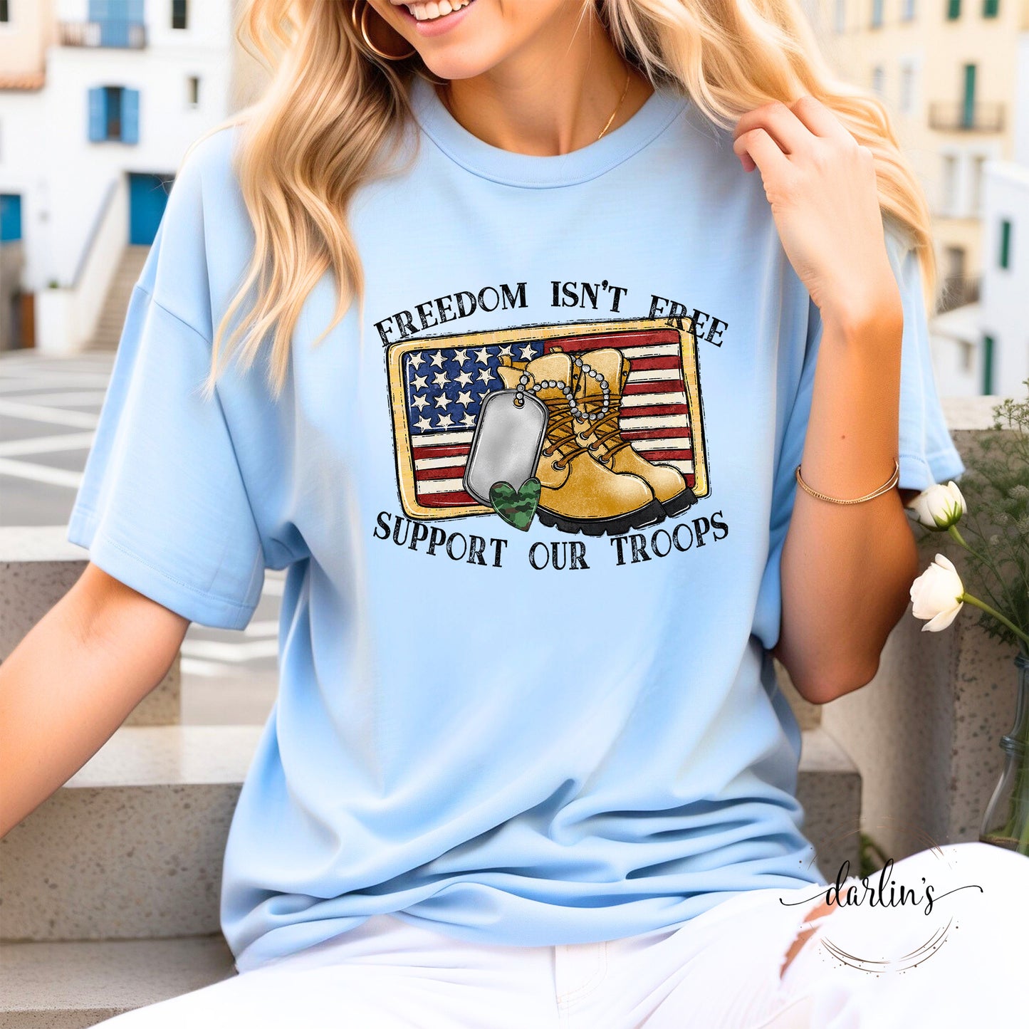 Freedom Isn't Free Support Our Troops