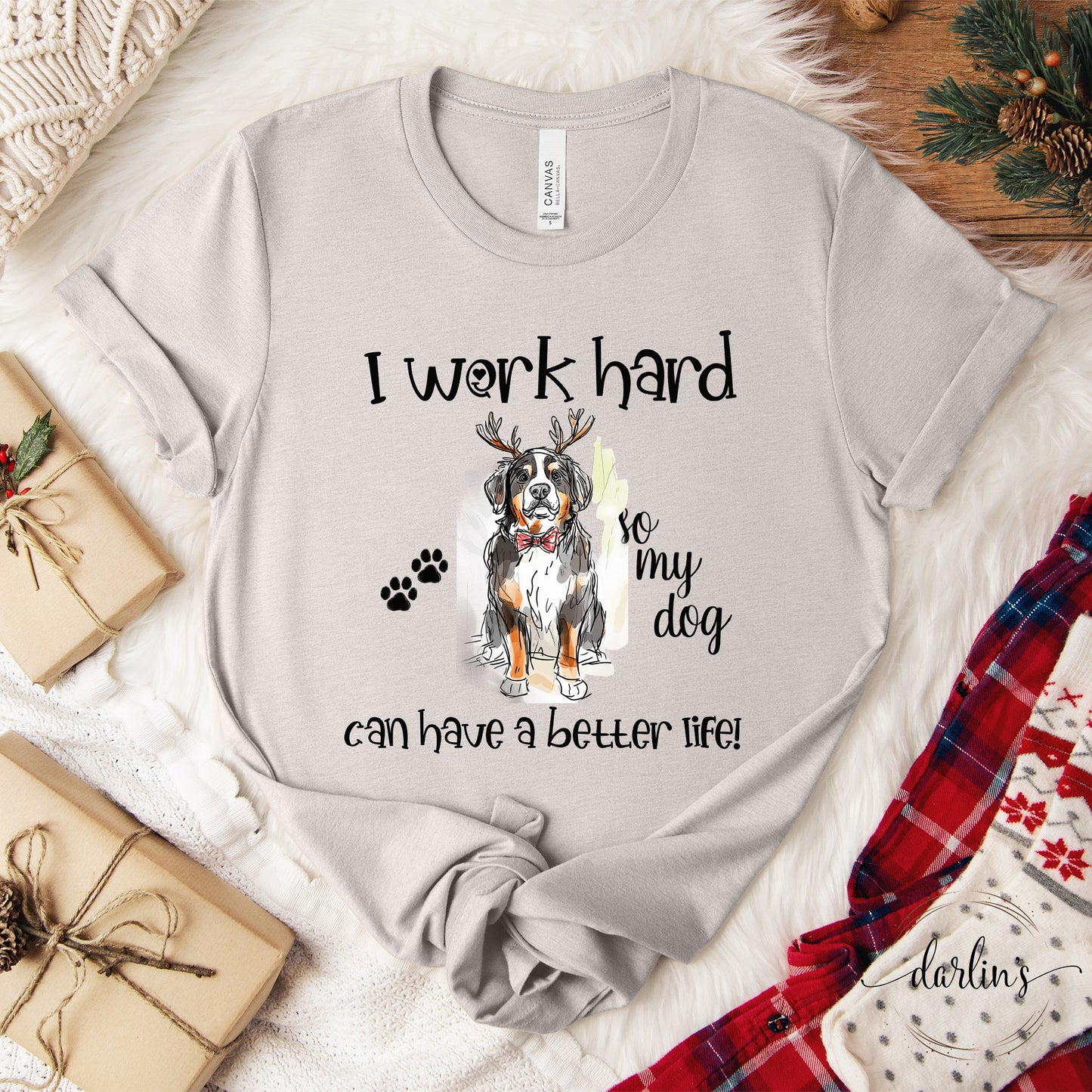 I Work So My Dog Has A Better Life - Christmas Version - Customizable DOG BREEDS