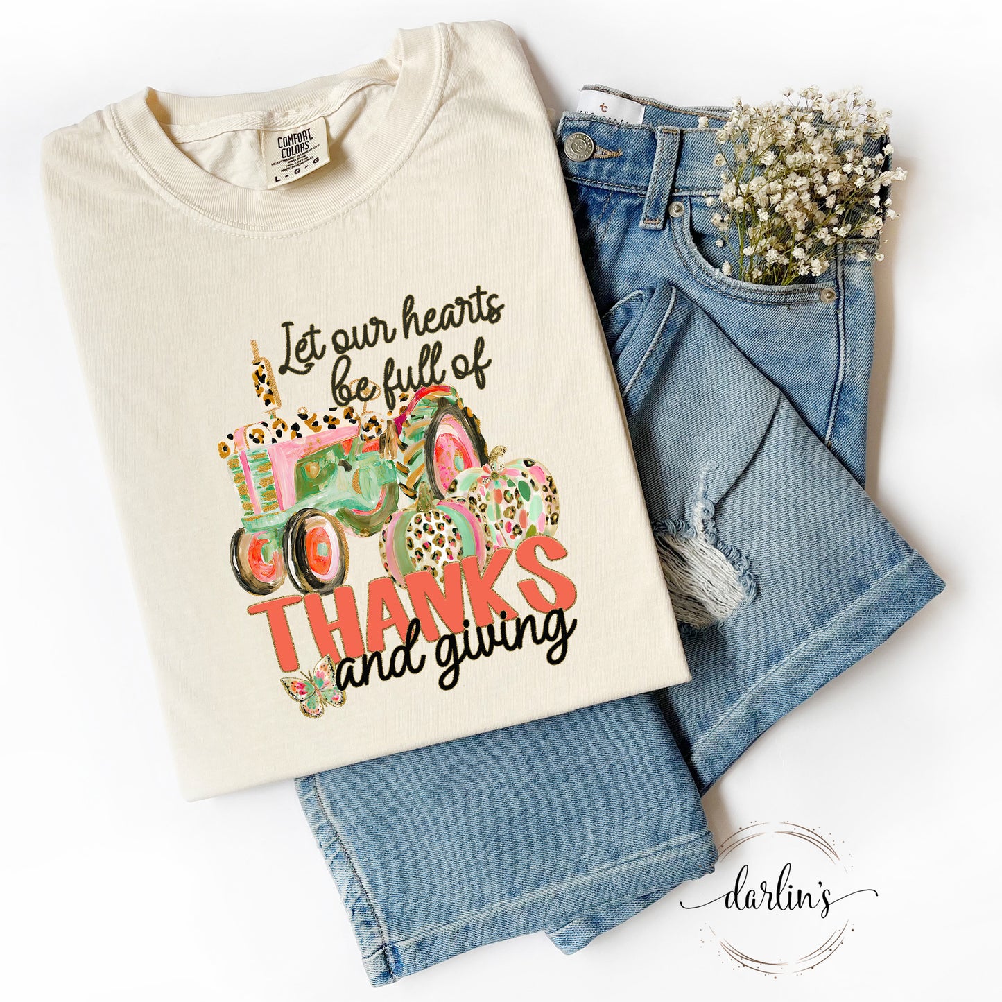 Let Our Hearts Be Full Of Thanks And Giving Shirt