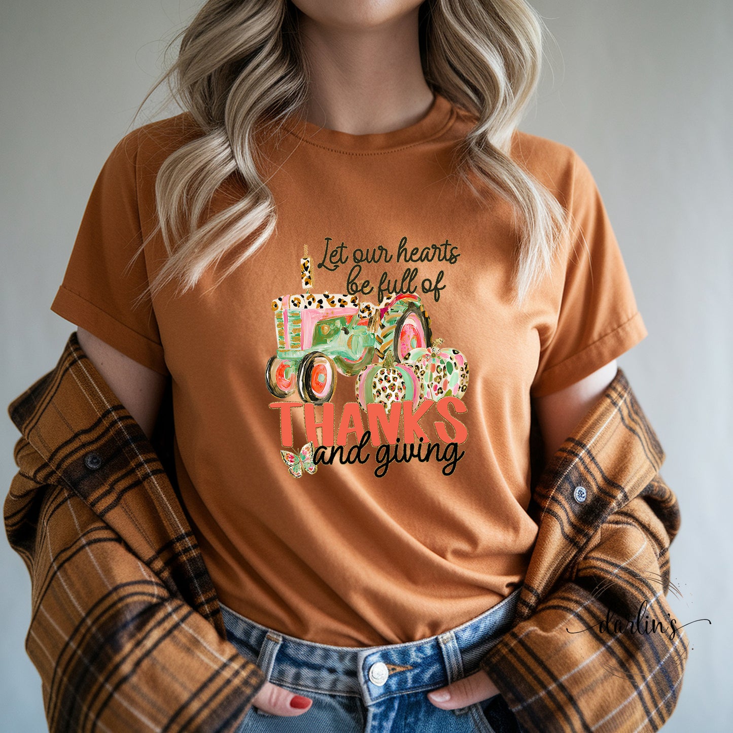 Let Our Hearts Be Full Of Thanks And Giving Shirt