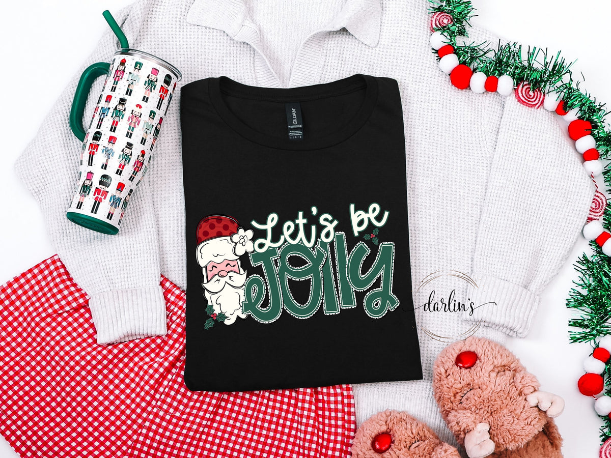 Let's Be Jolly Shirt