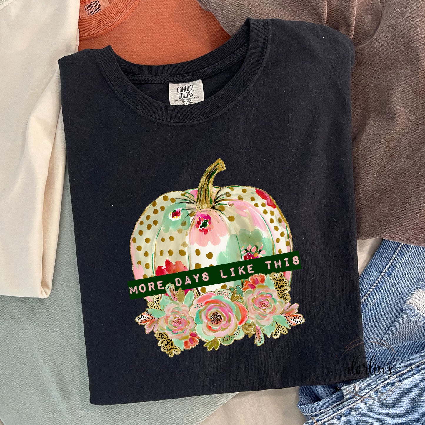 More Days Like This Shirt