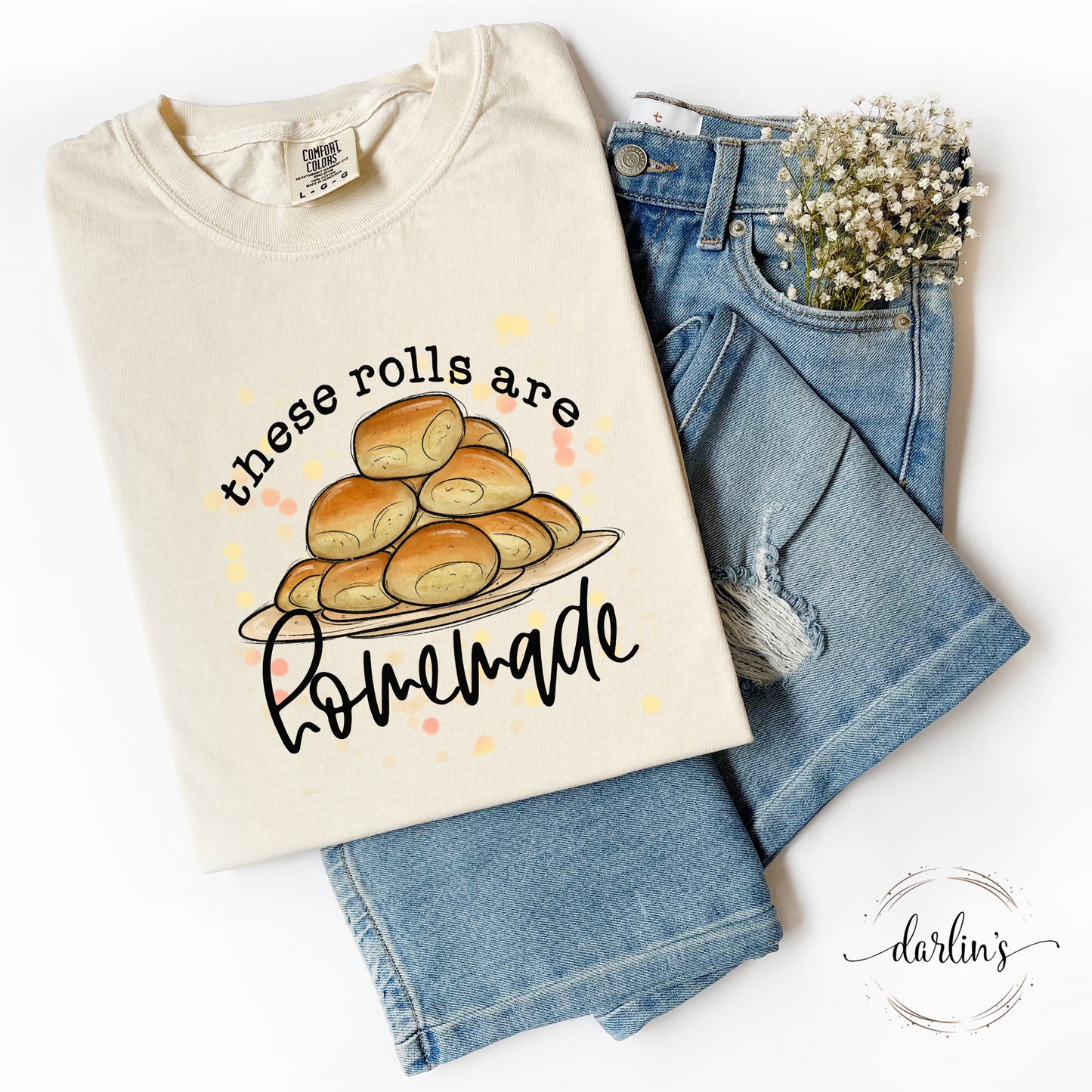 These Rolls Are Homemade Shirt