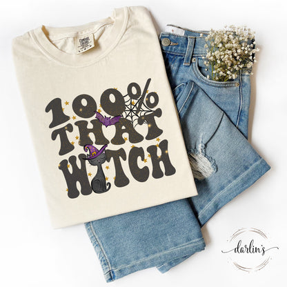 100% That Witch Shirt