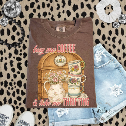 Buy Me Coffee And Take Me Thrifting Shirt