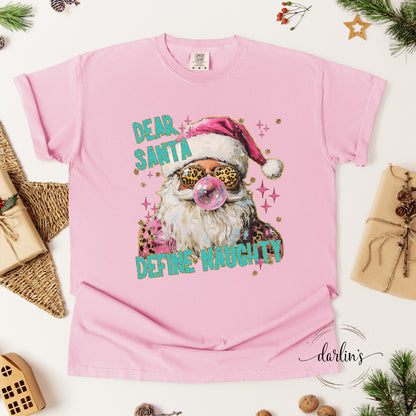 Dear Santa Define Naughty Shirt