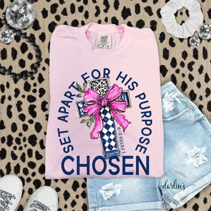 Chosen Set Apart For His Purpose Shirt