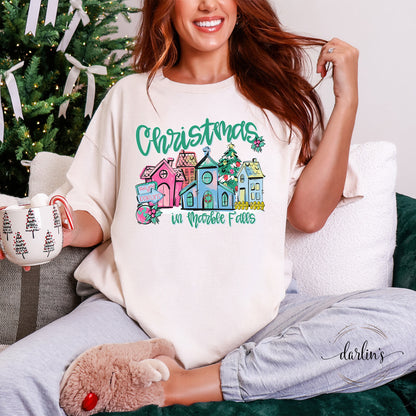 Christmas In Your Town Darlins Marble Falls Shirt