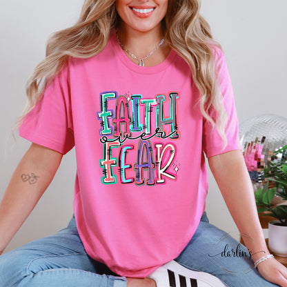 Faith Over Fear Shirt