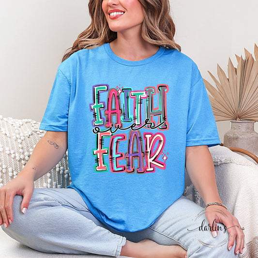 Faith Over Fear Shirt