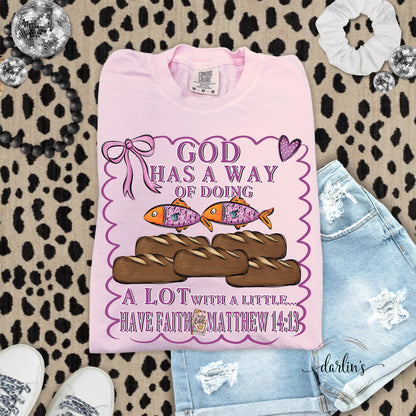 God Has A Way Loaves And Fishes Shirt