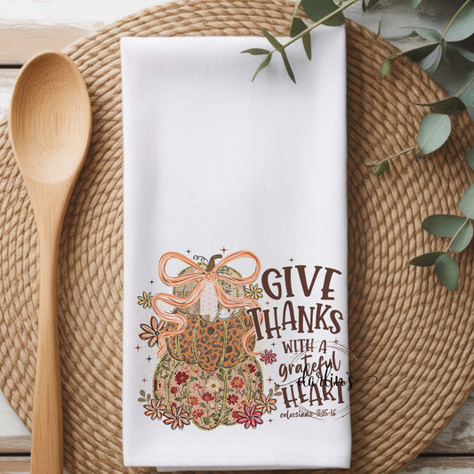 Give Thanks With A Grateful Heart Kitchen Towel