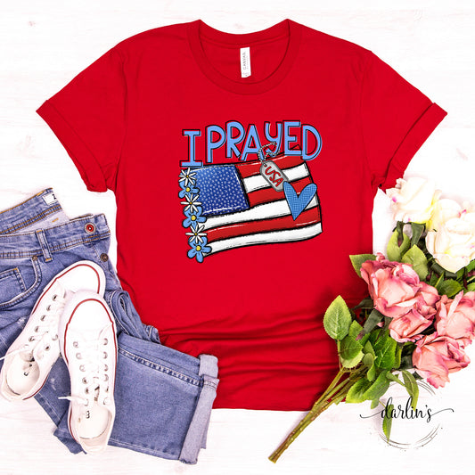 I Prayed Flag