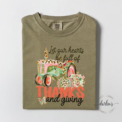 Let Our Hearts Be Full Of Thanks And Giving Shirt