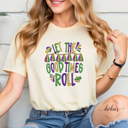 Let The Good Times Roll Shirt
