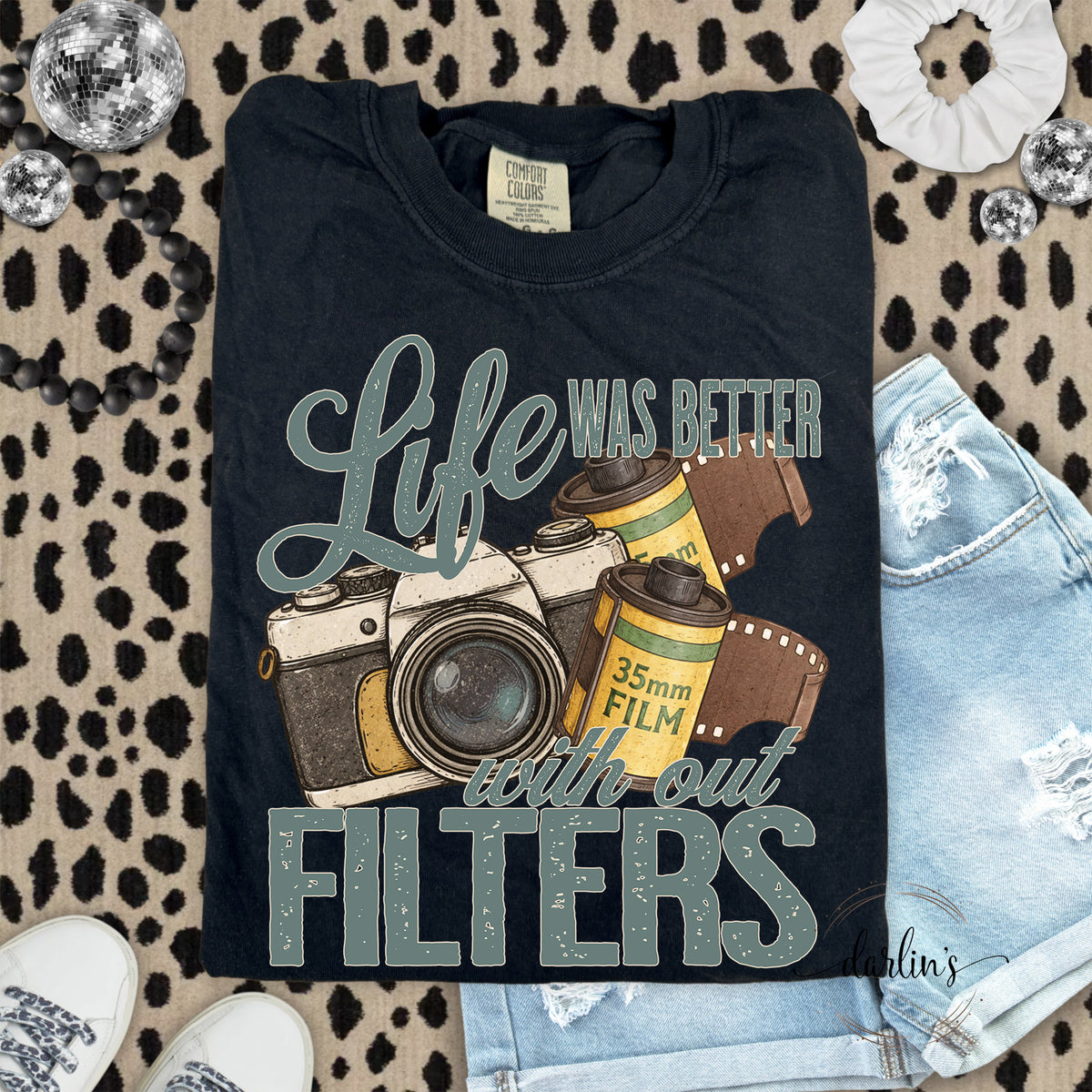 Life Was Better With Out Filters Shirt