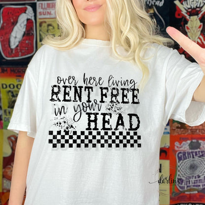 LIVING RENT FREE IN YOUR HEAD BLACK LETTERING
