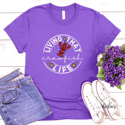 Living That Crawfish Life White Lettering Shirt