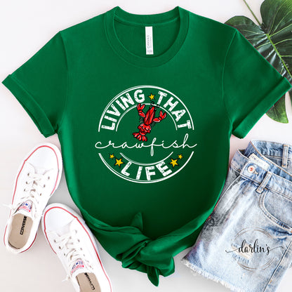 Living That Crawfish Life White Lettering Shirt