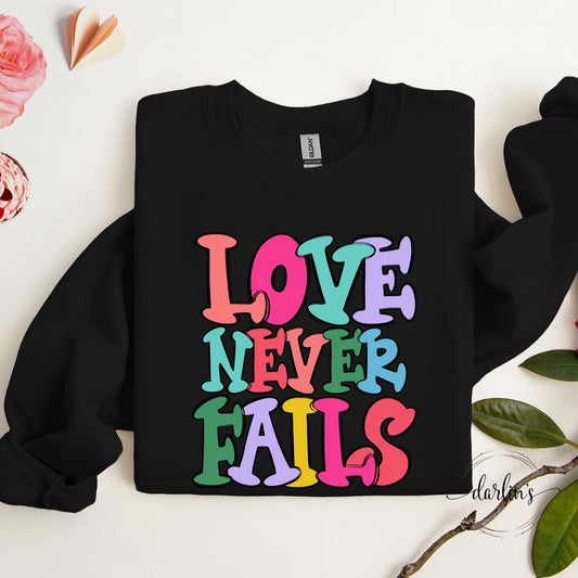 Love Never Fails Shirt