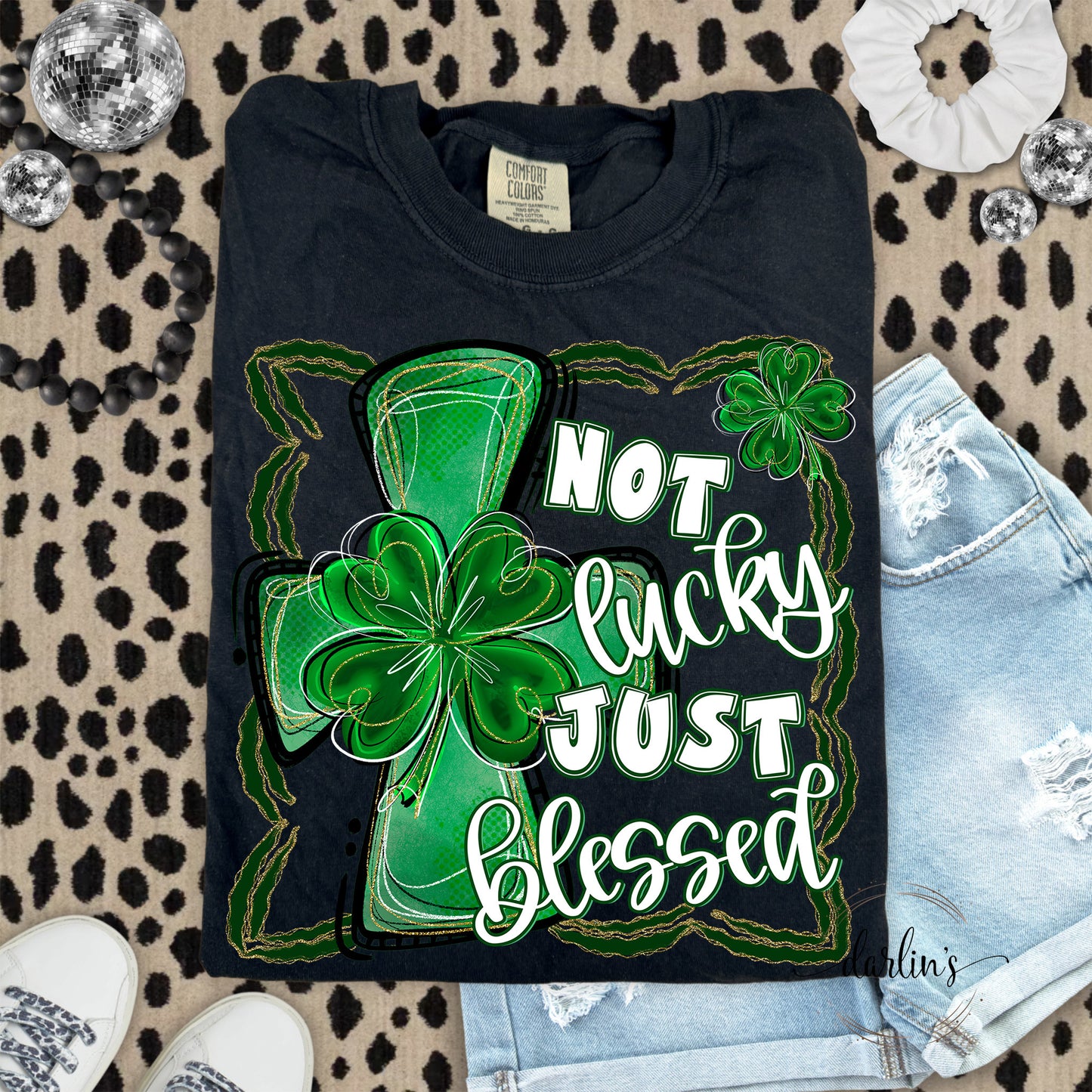Not Lucky Just Blessed Shirt