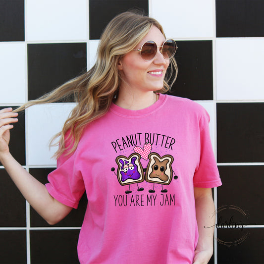 Peanut Butter You Are My Jam Shirt