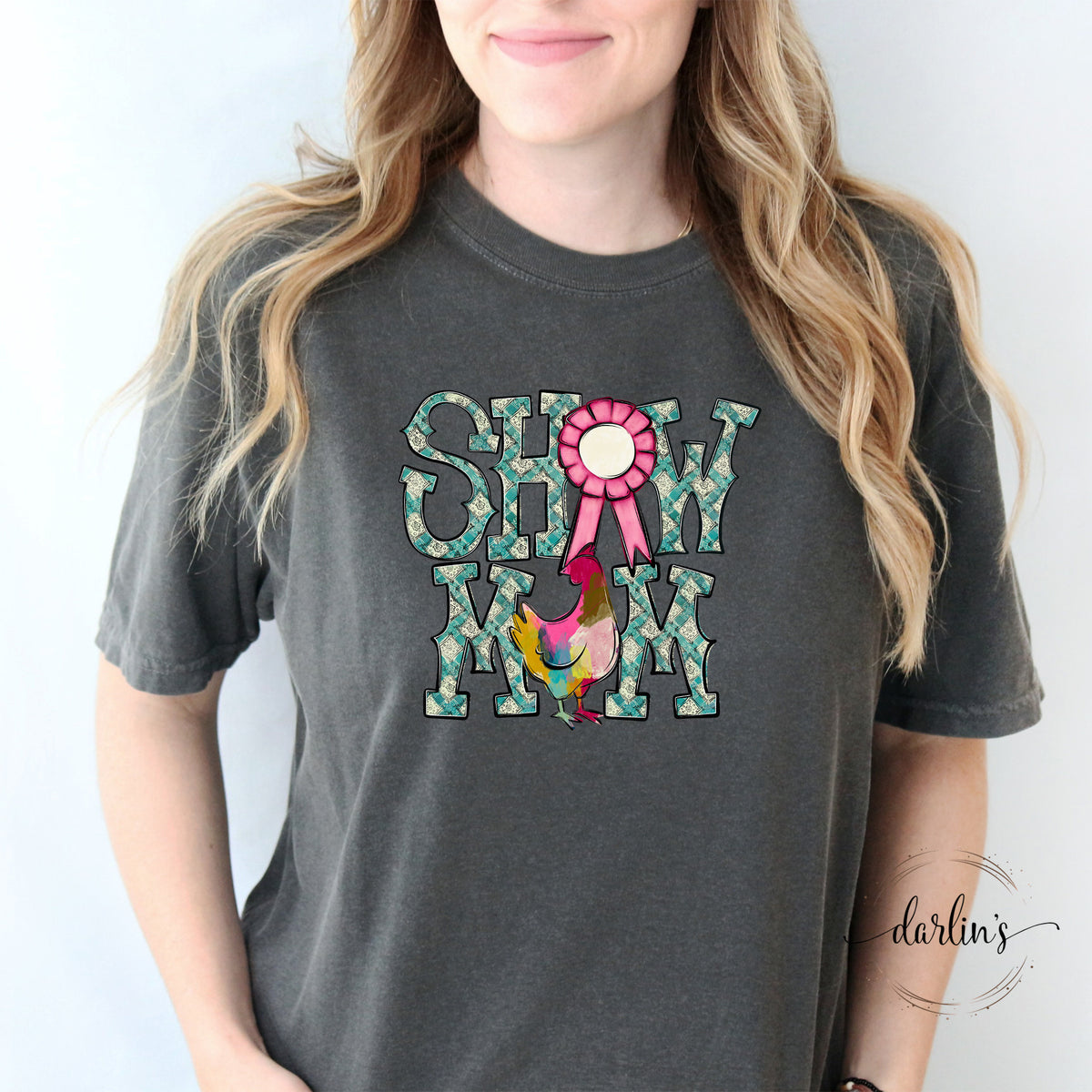 Show Mom Chicken Shirt