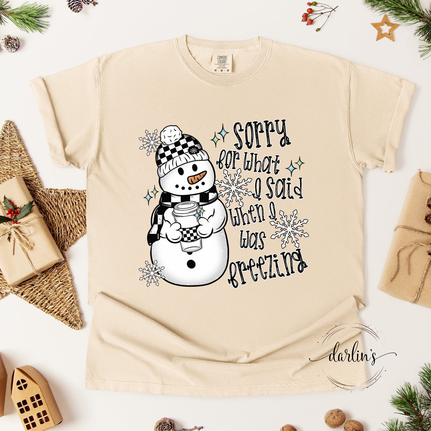 Sorry For What I Said Shirt