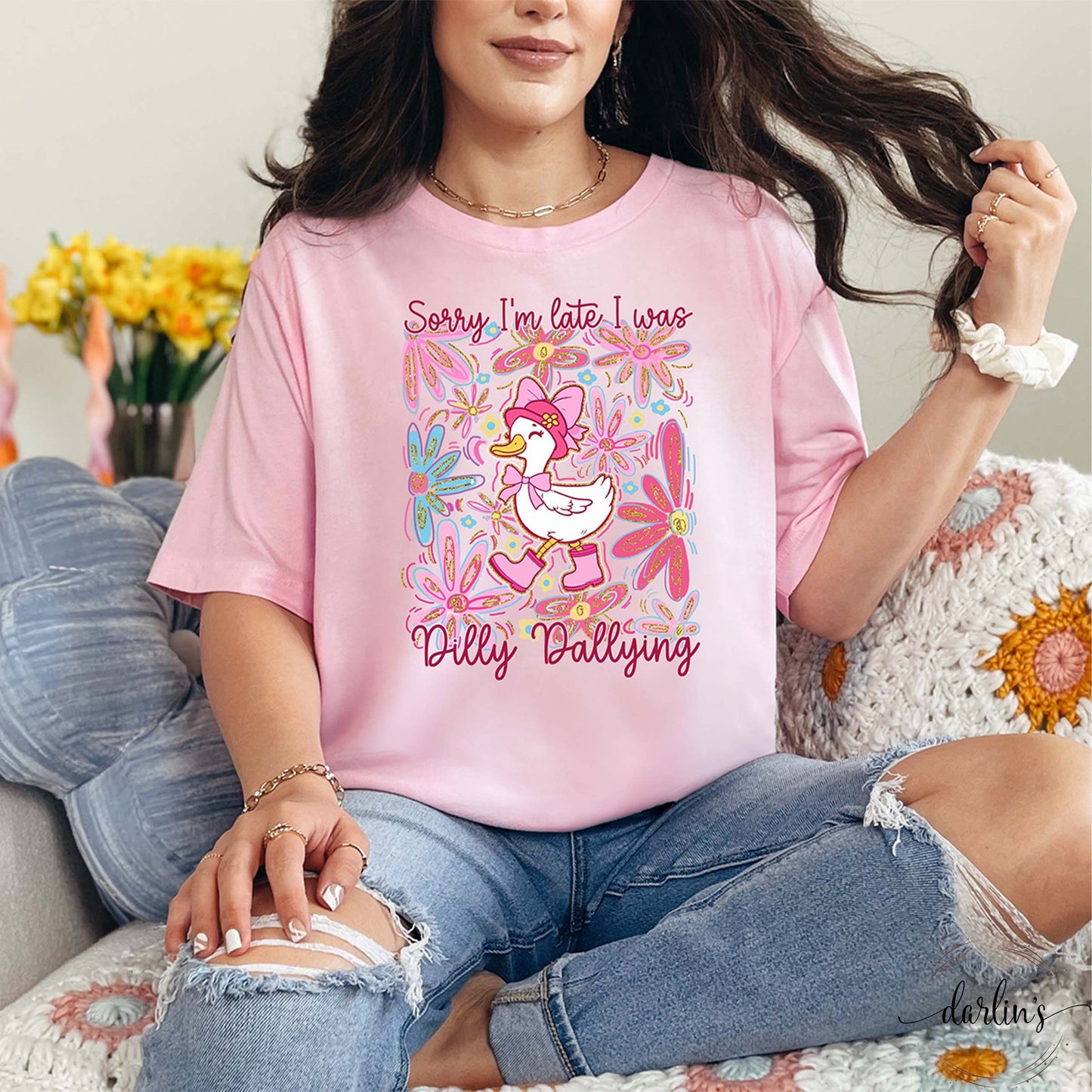 Sorry I'm Late I Was Dilly Dallying Goose Shirt
