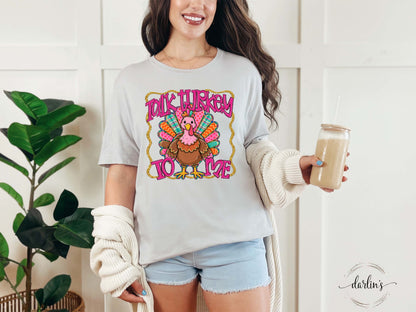 Talk Turkey To Me Shirt