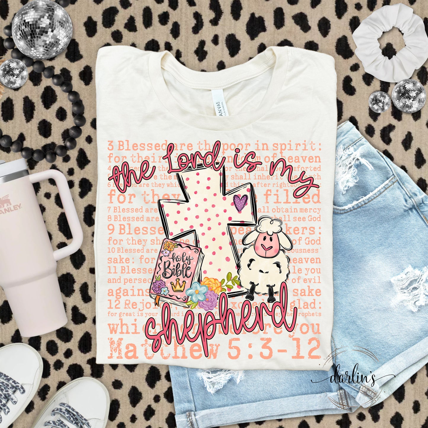 The Lord Is My Shepherd Shirt
