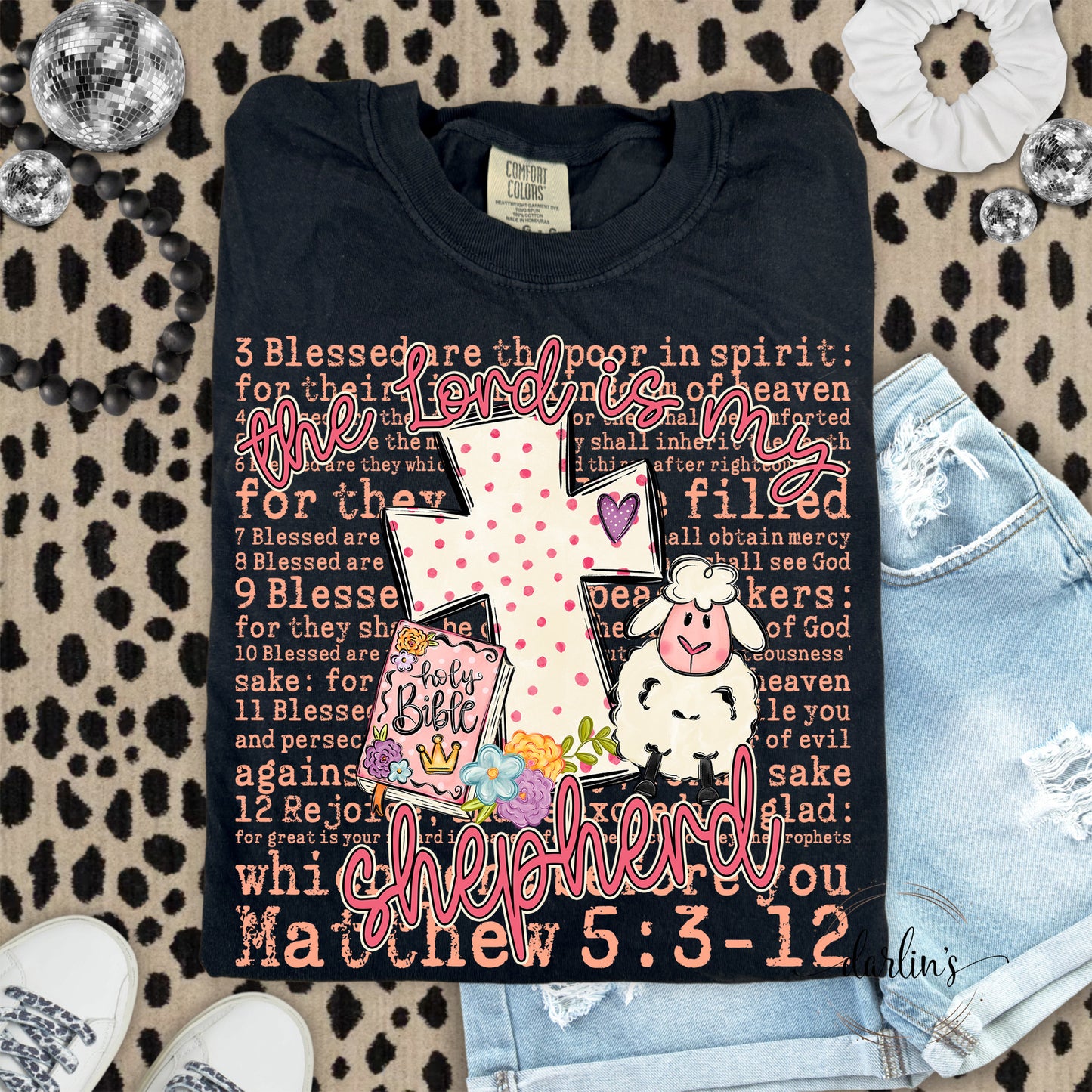 The Lord Is My Shepherd Shirt