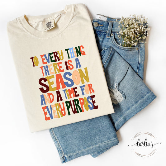 To Every Thing Shirt