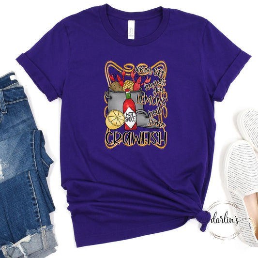 When Life Hands You Lemons Shirt