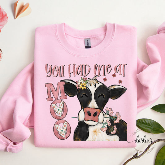You Had Me At Moo Shirt