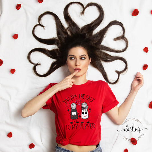 You Are The Salt To My Pepper Shirt
